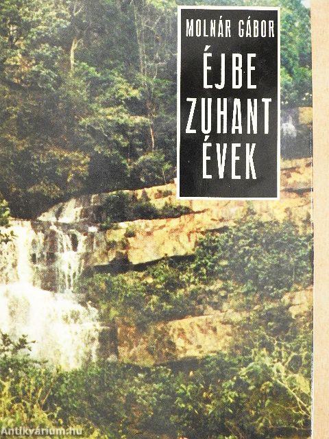 Éjbe zuhant évek