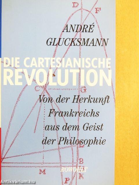Die Cartesianische Revolution