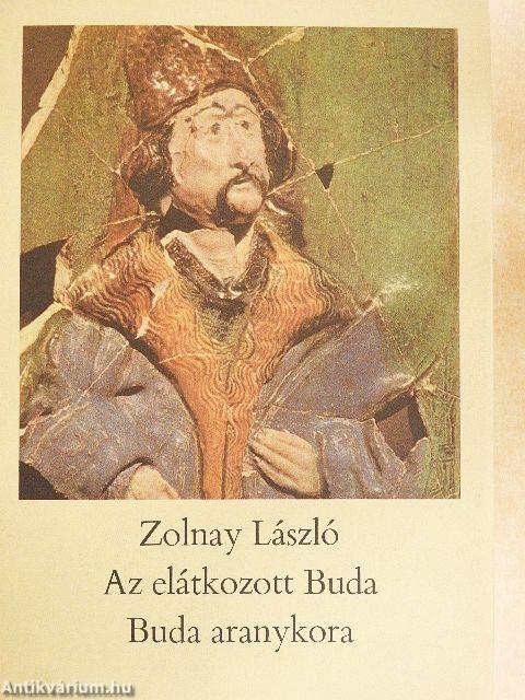 Az elátkozott Buda/Buda aranykora