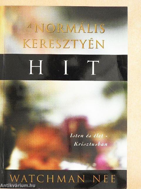 A normális keresztyén hit