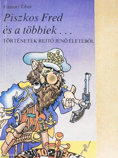 Piszkos Fred és a többiek...
