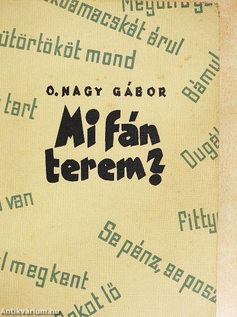 Mi fán terem?
