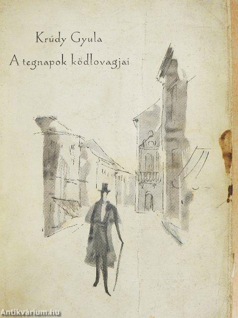 A tegnapok ködlovagjai