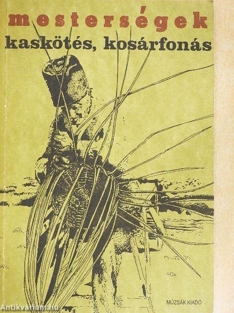Kaskötés, kosárfonás