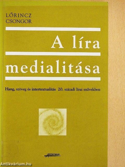 A líra medialitása
