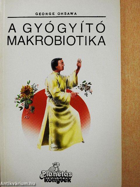 A gyógyító makrobiotika