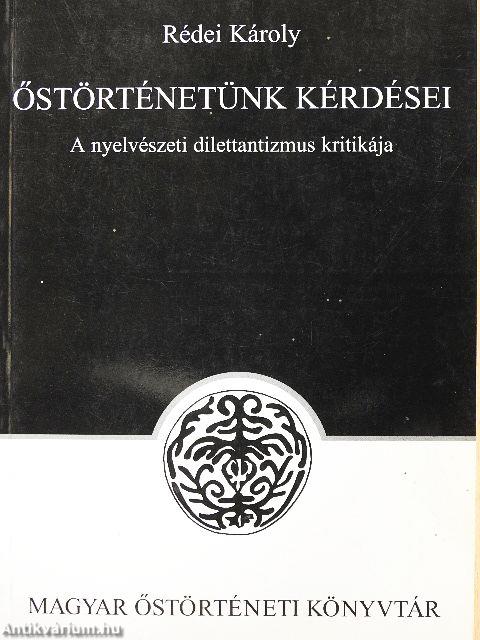 Őstörténetünk kérdései