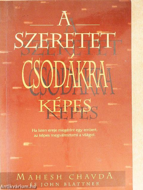 A szeretet csodákra képes