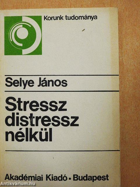 Stressz distressz nélkül
