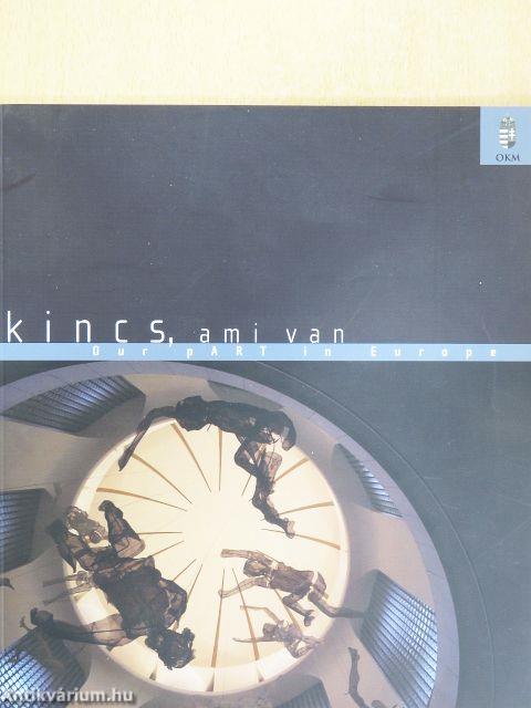 Kincs, ami van