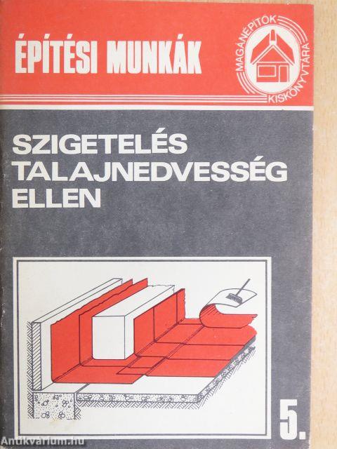 Szigetelés talajnedvesség ellen