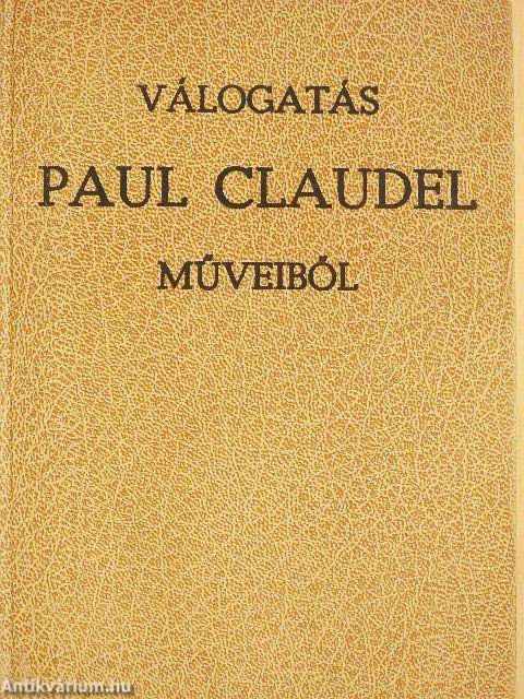 Válogatás Paul Claudel műveiből