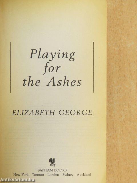 Playing for the Ashes