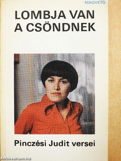 Lombja van a csöndnek