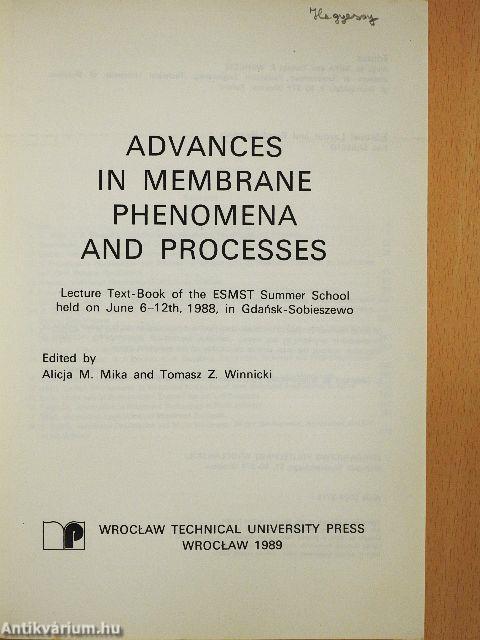 Advances in Membrane Phenomena and Processes