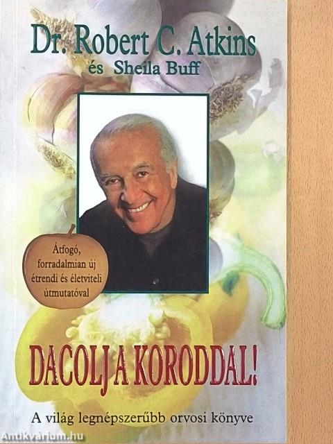 Dacolj a koroddal!
