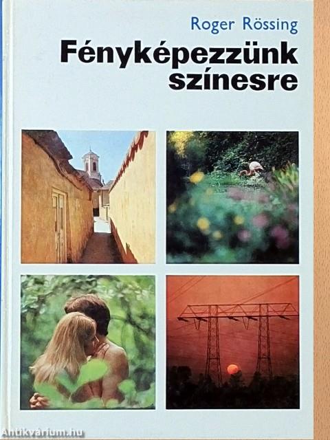 Fényképezzünk színesre