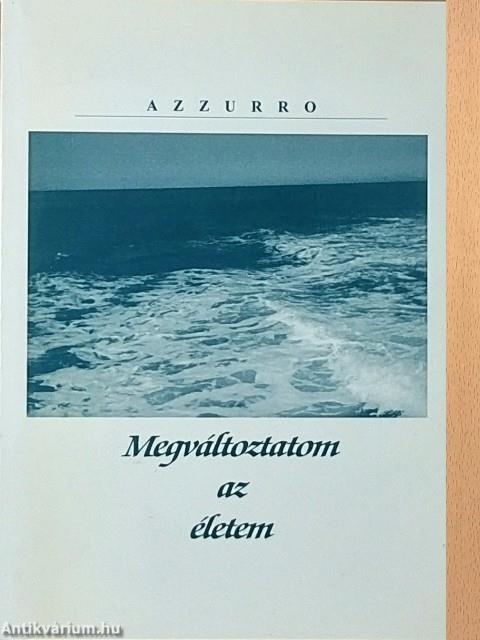 Megváltoztatom az életem