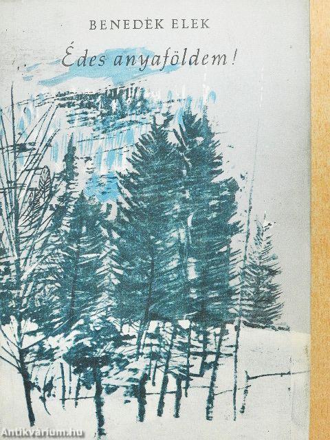 Édes anyaföldem!