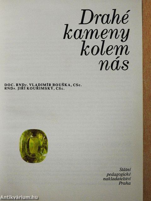 Drahé kameny kolem nás