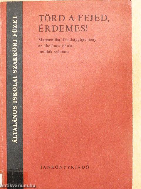 Törd a fejed, érdemes!