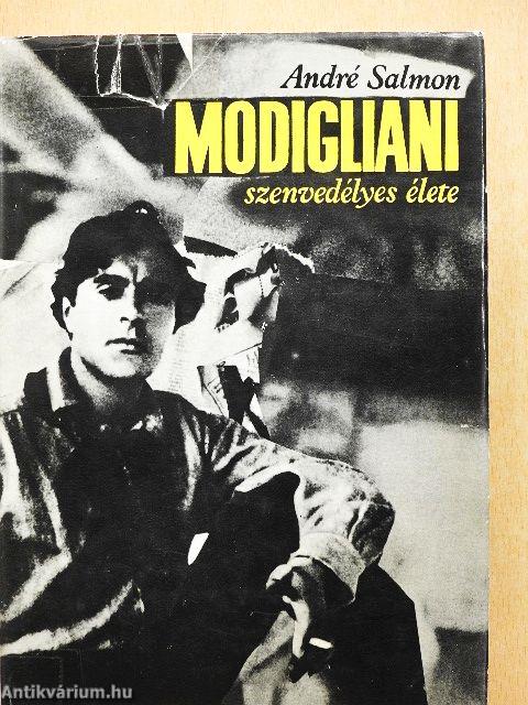 Modigliani szenvedélyes élete