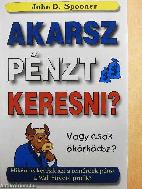 Akarsz pénzt keresni?