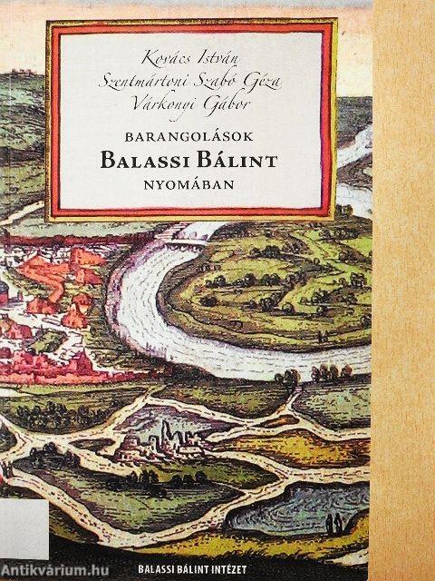 Barangolások Balassi Bálint nyomában