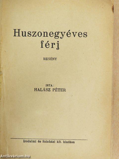 Huszonegyéves férj