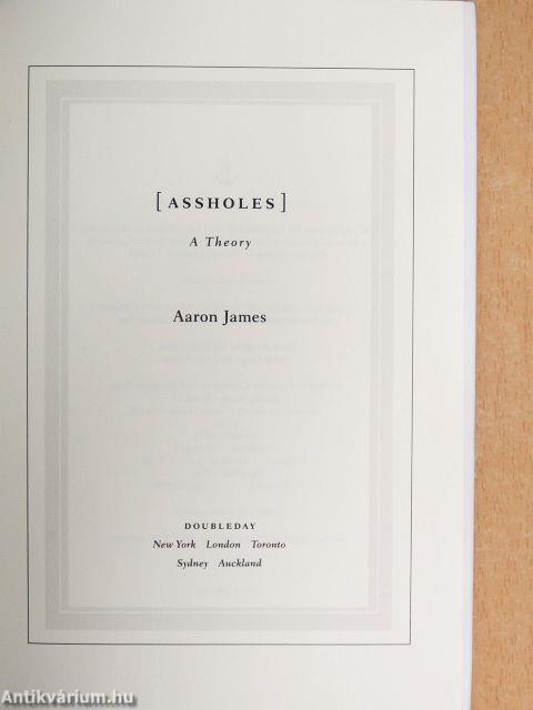 Assholes - A Theory