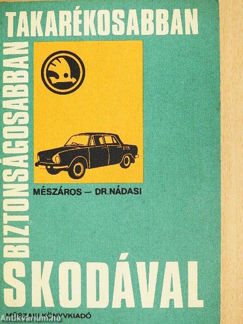 Biztonságosabban, takarékosabban, Skodával
