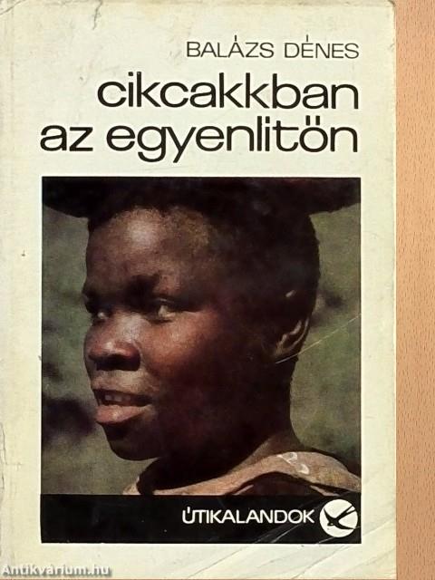 Cikcakkban az Egyenlítőn