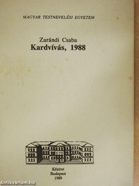 Kardvívás, 1988