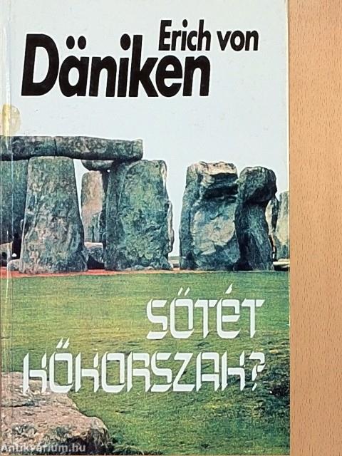 Sötét kőkorszak?