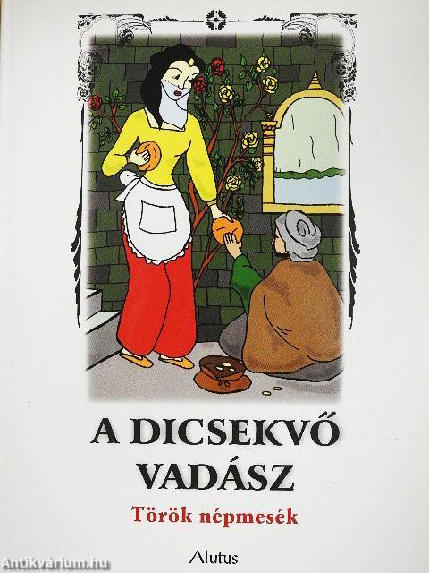 A dicsekvő vadász