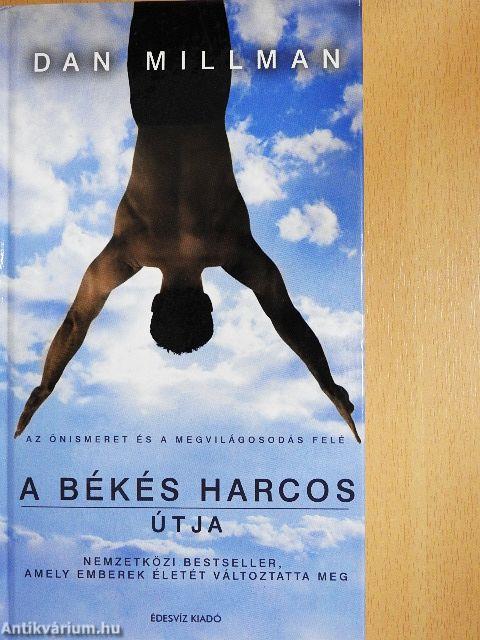 A békés harcos útja