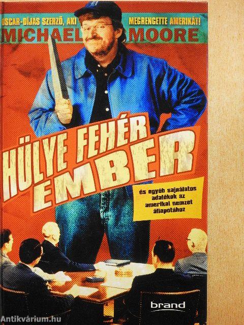 Hülye fehér ember
