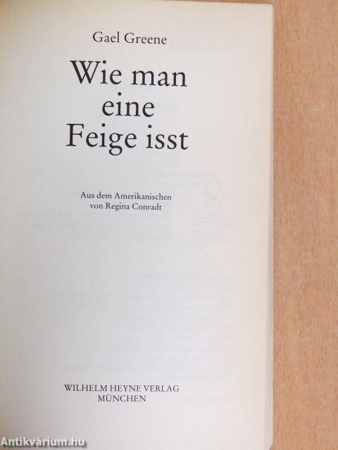 Wie man eine Feige isst