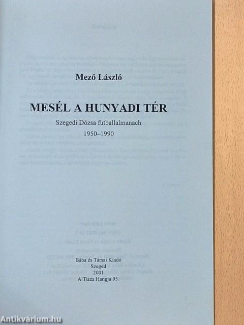 Mesél a Hunyadi tér
