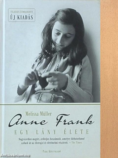 Anne Frank, egy lány élete