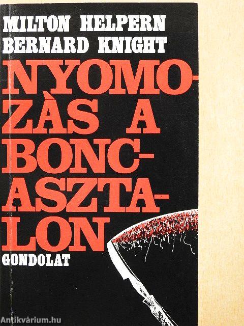 Nyomozás a boncasztalon