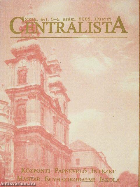 Centralista 2002. Húsvét