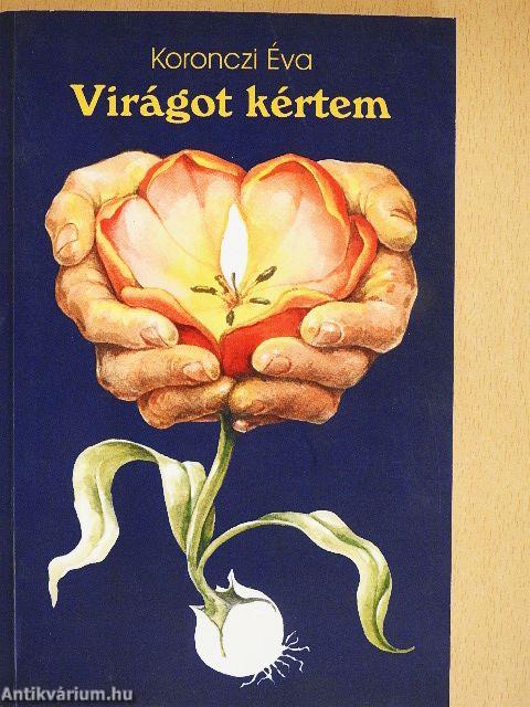 Virágot kértem