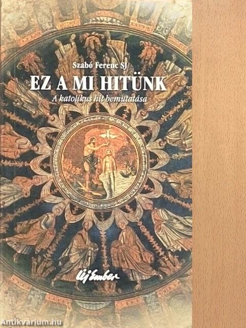 Ez a mi hitünk