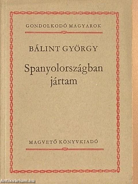 Spanyolországban jártam