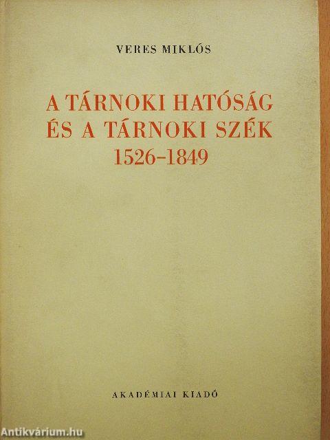 A tárnoki hatóság és a tárnoki szék