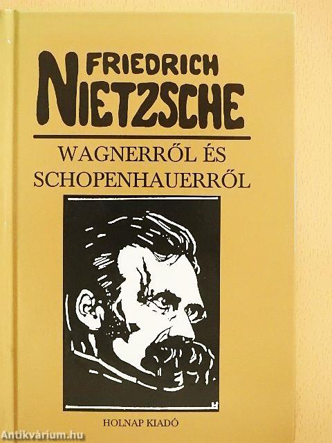 Wagnerről és Schopenhauerről