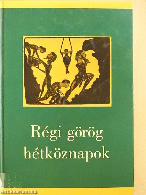 Régi görög hétköznapok