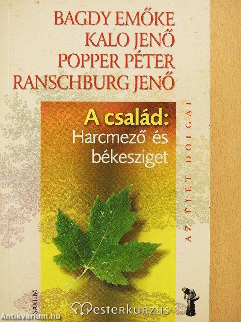 A család: harcmező és békesziget
