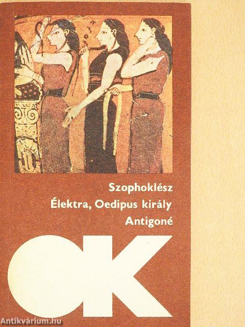 Élektra/Oedipus király/Antigoné
